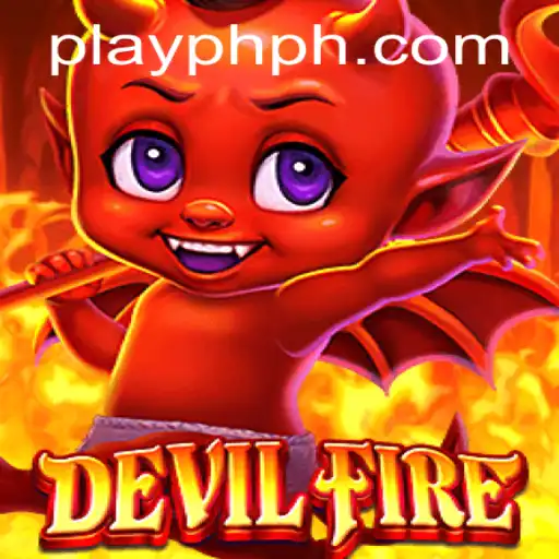 Exploring the Thrilling World of DevilFire: A Comprehensive Guide